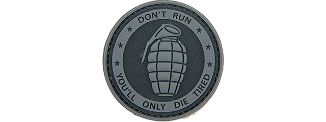 "Don't Run, You'll Only Die Tired" PVC Patch (Color: Black and Gray)