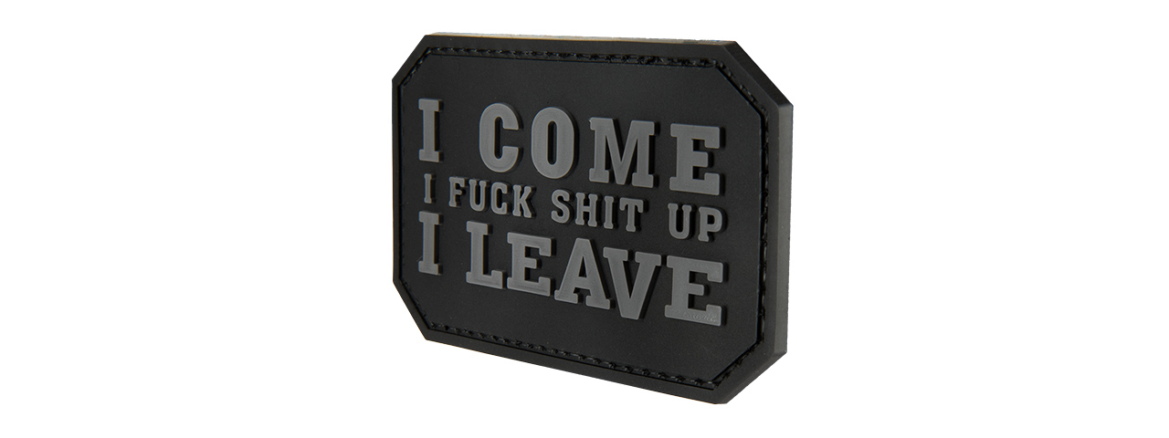 G-FORCE I COME, I ****, I LEAVE PVC MORALE PATCH (BLACK)