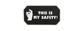 G-FORCE THIS IS MY SAFETY PVC MORALE PATCH(BLACK)