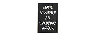 G-FORCE MAKE VIOLENCE AN EVERYDAY AFFAIR PVC MORALE PATCH