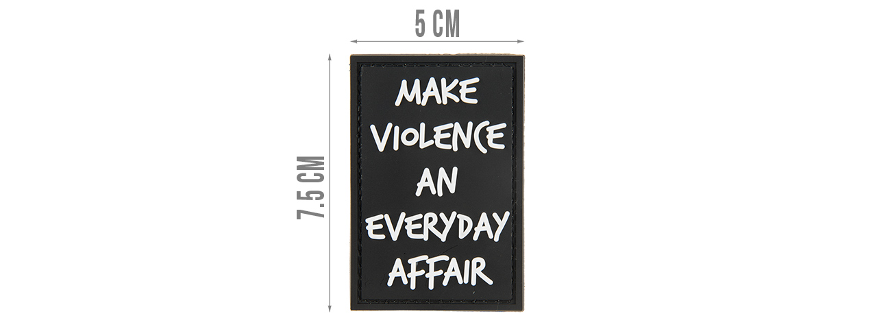 G-FORCE MAKE VIOLENCE AN EVERYDAY AFFAIR PVC MORALE PATCH