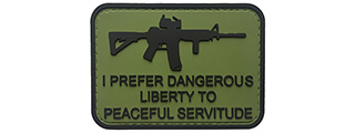 G-Force I Prefer Dangerous Liberty to Peaceful Servitude PVC Morale Patch (OD)