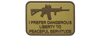 G-Force I Prefer Dangerous Liberty to Peaceful Servitude PVC Morale Patch (TAN)