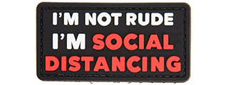 "I'm Not Rude I'm Social Distancing" PVC Morale Patch (Black)