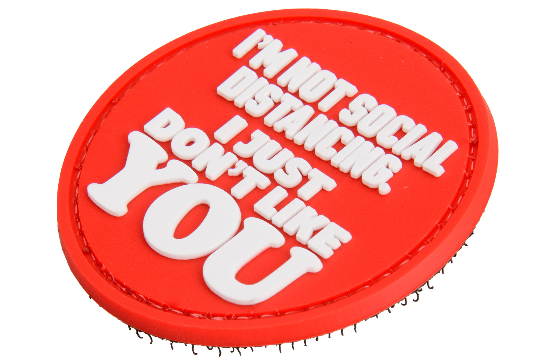 "I'm Not Social Distancing. I Just Don't Like YOU" PVC Morale Patch (Red)