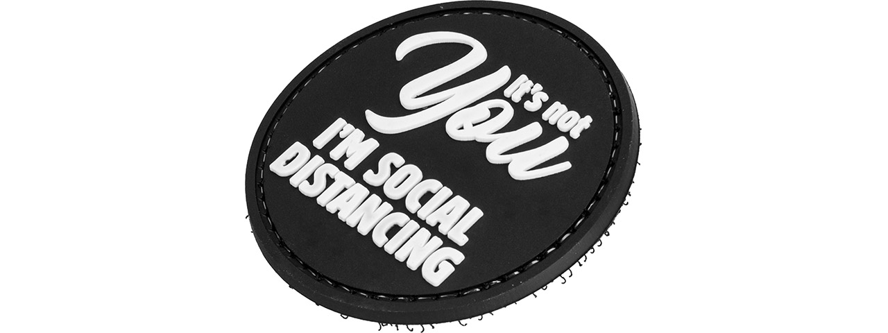 "It's Not YOU I'm Social Distancing" Morale Patch (Black) - Click Image to Close