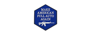 Hexagon PVC Patch "Make America Full Auto Again"