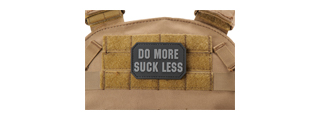 "Do More, Suck Less" PVC Morale Patch (Color: Gray)