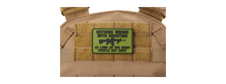 "Nothing Wrong with Shooting As Long As The Rich People Get Shot" PVC Morale Patch (Color: OD Green)