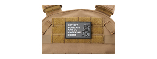 "Get Off Your Ass and Go Knock On Doors" PVC Morale Patch