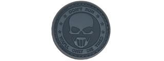 "Don't Run, You'll Only Die Tired" PVC Patch (Color: Black)