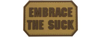 "Embrace the Suck" PVC Patch (Color: Coyote Tan)