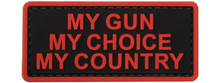 "My Gun, My Choice, My Country" PVC Patch (Color: Black and Red)