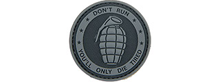 "Don't Run, You'll Only Die Tired" PVC Patch (Color: Black and Gray)